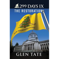 299 Days IX: The Restoration