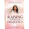 Raising Your Self-Love Frequency