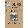 Muslims Through Discourse: Religion and Ritual in Gayo Society
