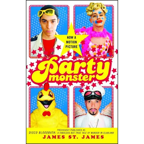 Party Monster: A Fabulous But True Tale of Murder in Clubland - Paperback