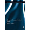 Corpus Stylistics and Dickens's Fiction