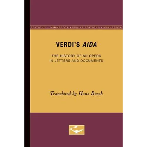 Verdi's Aida: The History of an Opera in Letters and Documents - Paperback
