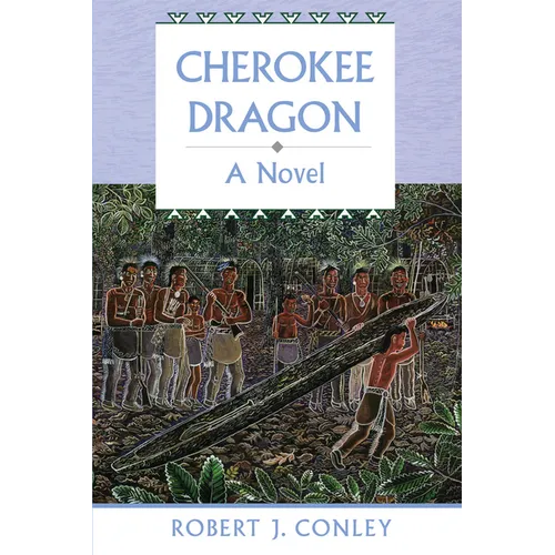 Cherokee Dragon: A Novel of the Real People - Paperback