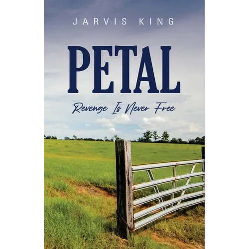 Petal: Revenge Is Never Free - Paperback