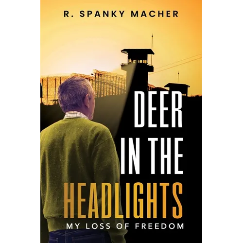 A Deer in the Headlights: Losing My Freedom - Paperback
