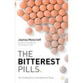 The Bitterest Pills: The Troubling Story of Antipsychotic Drugs