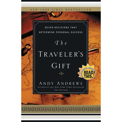 The Traveler's Gift: Seven Decisions That Determine Personal Success - Paperback