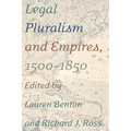 Legal Pluralism and Empires, 1500-1850