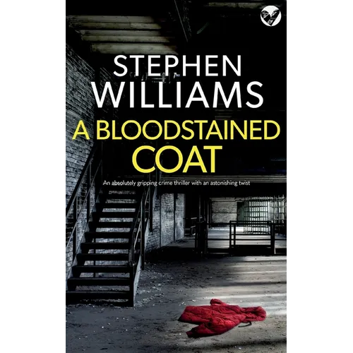 A BLOODSTAINED COAT an absolutely gripping crime thriller with an astonishing twist - Paperback