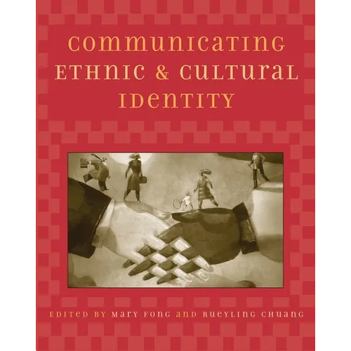 Communicating Ethnic and Cultural Identity - Paperback
