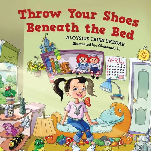 Throw Your Shoes Beneath the Bed - Paperback
