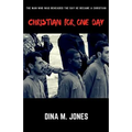 Christian for One Day: The man who was beheaded the day he became a Christian