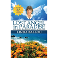 Lost Angel in Paradise: Great Outdoor Days from Los Angeles to the Lost Coast of California