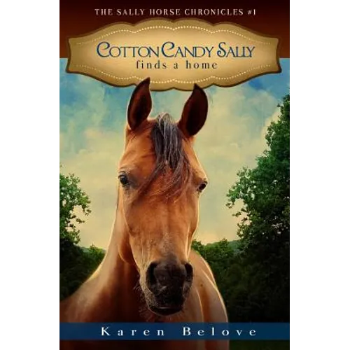 Cotton Candy Sally Finds a Home - Paperback