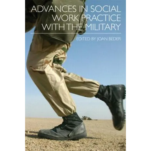 Advances in Social Work Practice with the Military