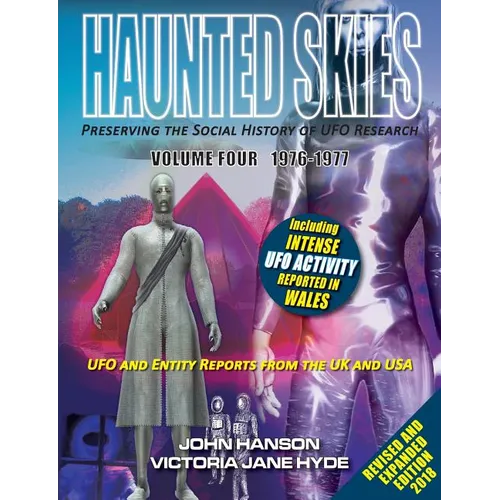 HAUNTED SKIES Preserving the social History of UFO Research: Volume 4 1976-1977 - Paperback