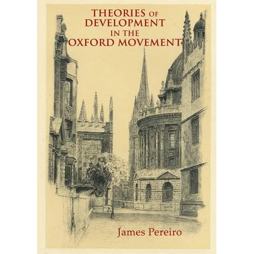 Theories of Development in the Oxford Movement - Paperback