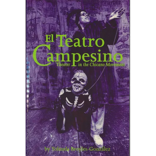 El Teatro Campesino: Theater in the Chicano Movement