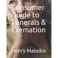 Consumer Guide to Funerals & Cremation
