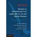 HPCR Manual on International Law Applicable to Air and Missile Warfare