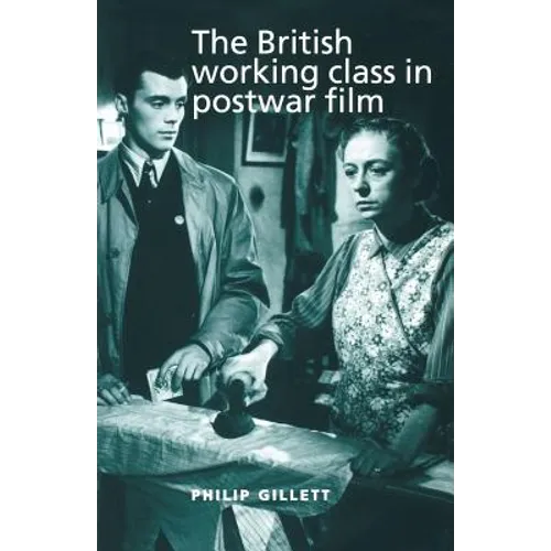 The British Working Class in Postwar Film - Paperback