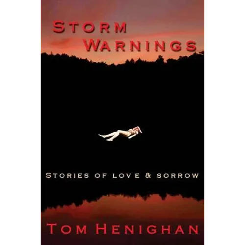 Storm Warnings: stories of love and sorrow - Paperback