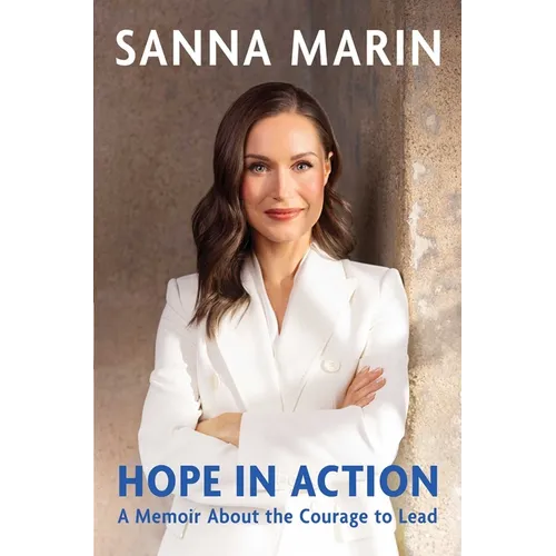 Hope in Action: A Memoir about the Courage to Lead - Hardcover
