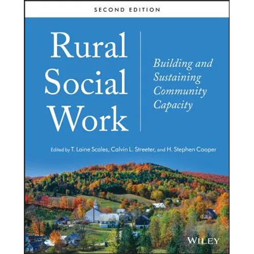 Rural Social Work: Building and Sustaining Community Capacity