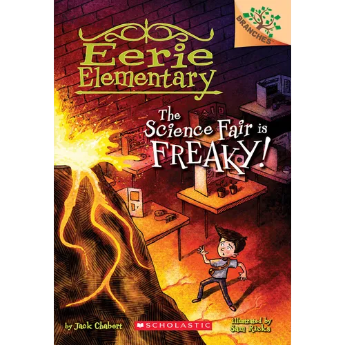 The Science Fair Is Freaky! a Branches Book (Eerie Elementary #4): Volume 4 - Paperback