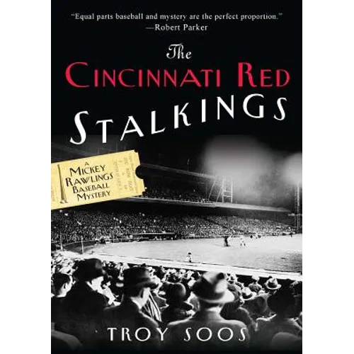 The Cincinnati Red Stalkings: A Mickey Rawlings Baseball Mystery - Paperback
