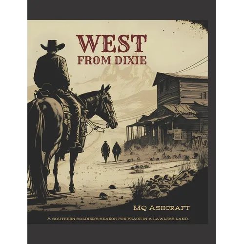 West From Dixie - Paperback