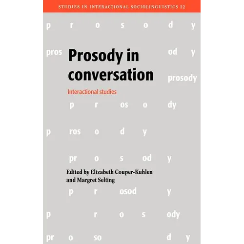 Prosody in Conversation: Interactional Studies