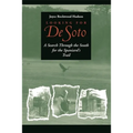 Looking for de Soto: A Search Through the South for the Spaniard's Trail