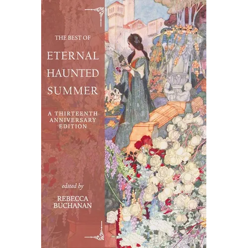 The Best of Eternal Haunted Summer: A Thirteenth Anniversary Edition - Paperback