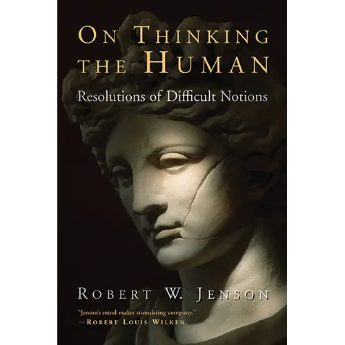 On Thinking the Human: Resolutions of Difficult Notions - Paperback