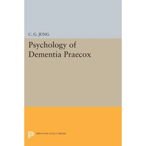 Psychology of Dementia Praecox
