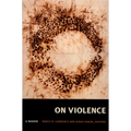 On Violence: A Reader