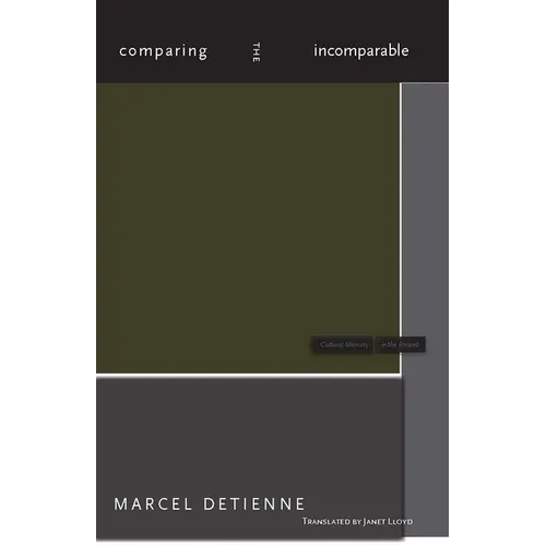 Comparing the Incomparable - Hardcover