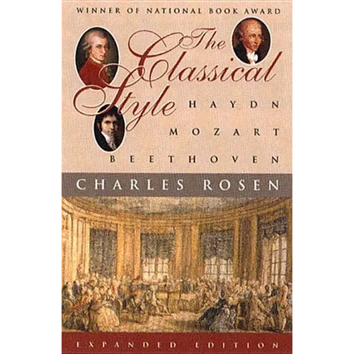 Classical Style: Haydn, Mozart, Beethoven (Expanded) - Paperback