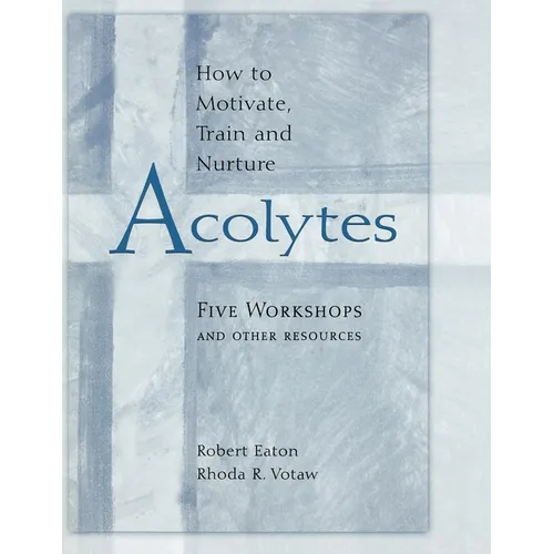 How to Motivate, Train and Nurture Acolytes - Paperback