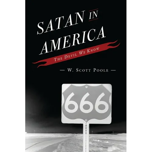 Satan in America: The Devil We Know - Paperback