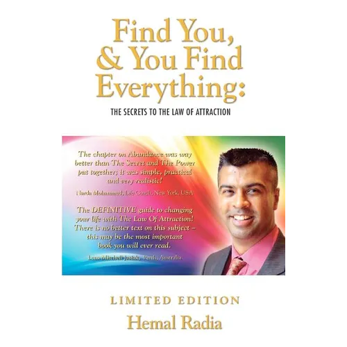 Find You, And You Find Everything: The Secrets To The Law of Attraction