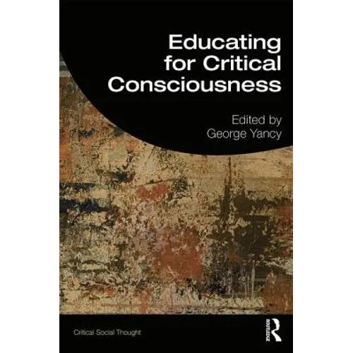 Educating for Critical Consciousness - Paperback