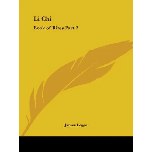 Li Chi: Book of Rites Part 2