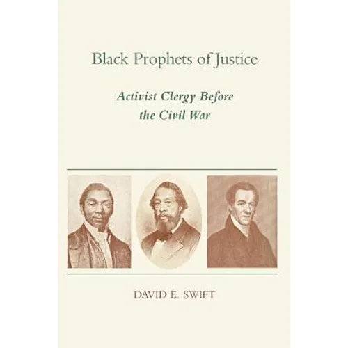Black Prophets of Justice: Activist Clergy Before the Civil War - Paperback
