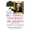 Hey, America, Your Roots Are Showing