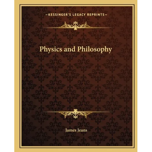 Physics and Philosophy - Paperback
