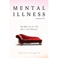 Mental Illness: The Reality of the Spiritual Nature