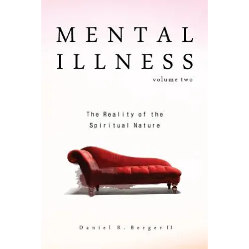 Mental Illness: The Reality of the Spiritual Nature