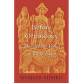 Before Orthodoxy: The Satanic Verses in Early Islam
